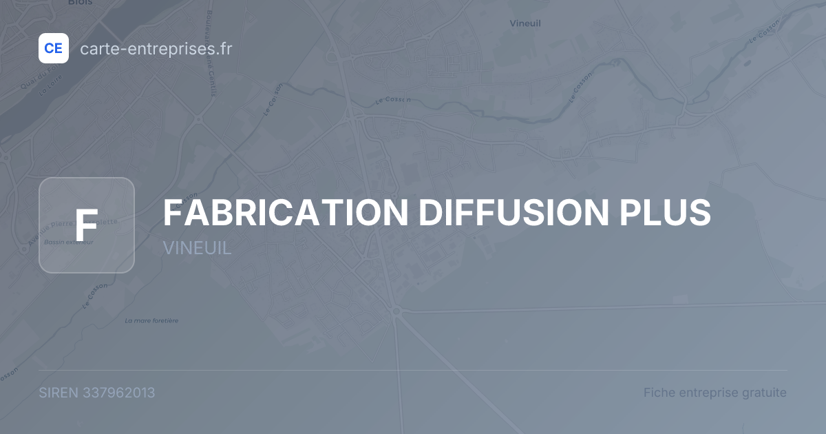 FABRICATION DIFFUSION PLUS — 337962013 — fiche entreprise