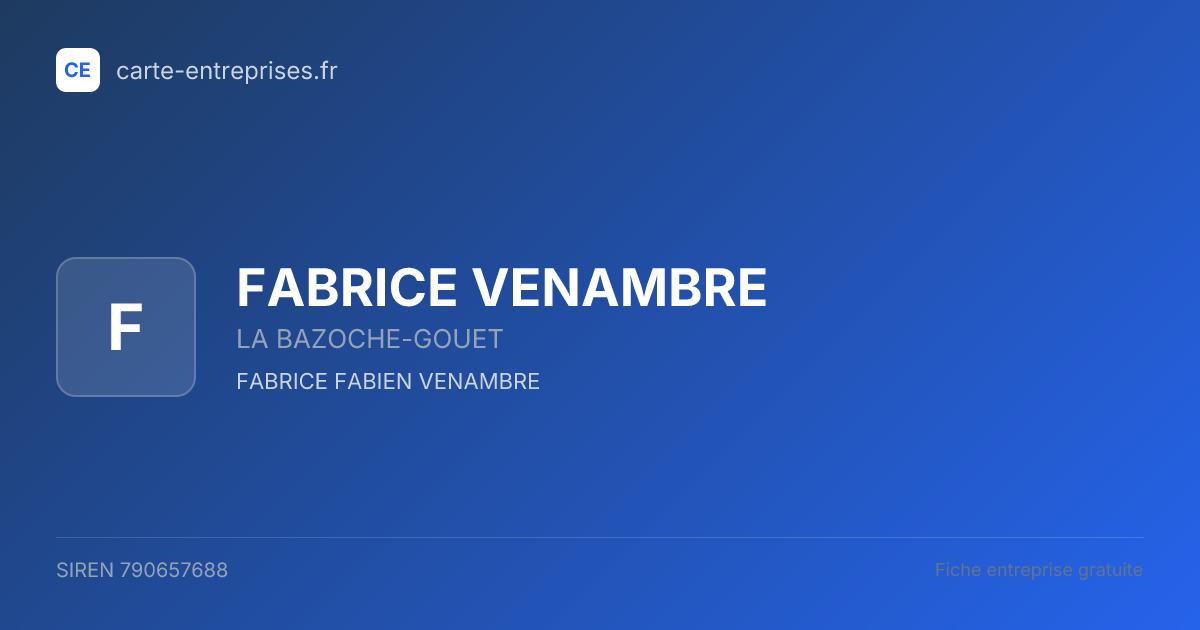 FABRICE VENAMBRE — 790657688 — fiche entreprise