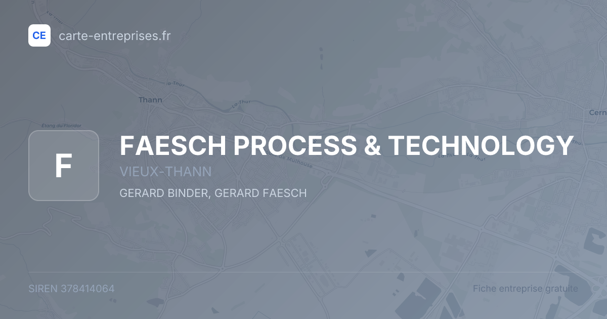 FAESCH PROCESS & TECHNOLOGY — 378414064 — fiche entreprise