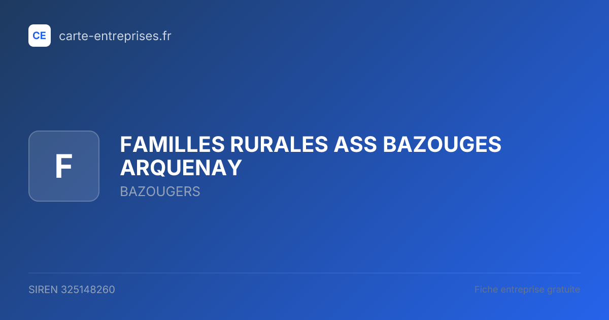 FAMILLES RURALES ASS BAZOUGES ARQUENAY — 325148260 — fiche entreprise
