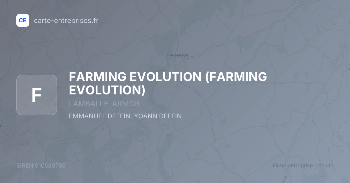 FARMING EVOLUTION — 910580786 — fiche entreprise