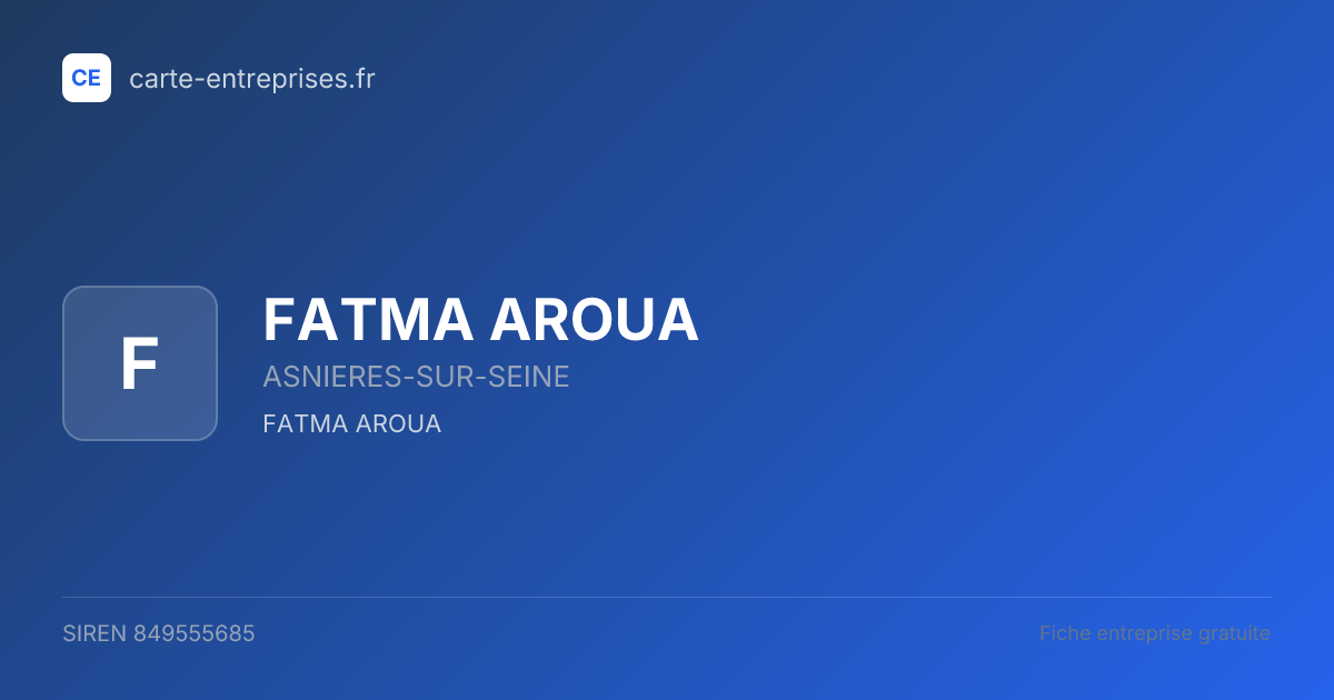 FATMA AROUA — 849555685 — fiche entreprise