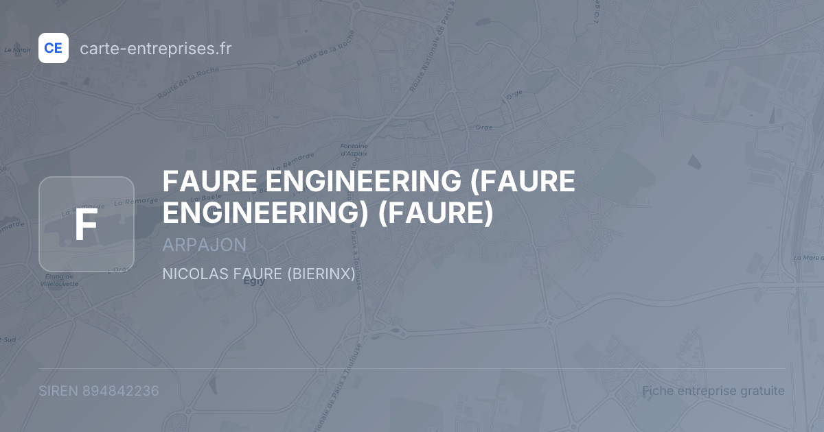 FAURE ENGINEERING (FAURE ENGINEERING) (FAURE) — 894842236 — fiche entreprise