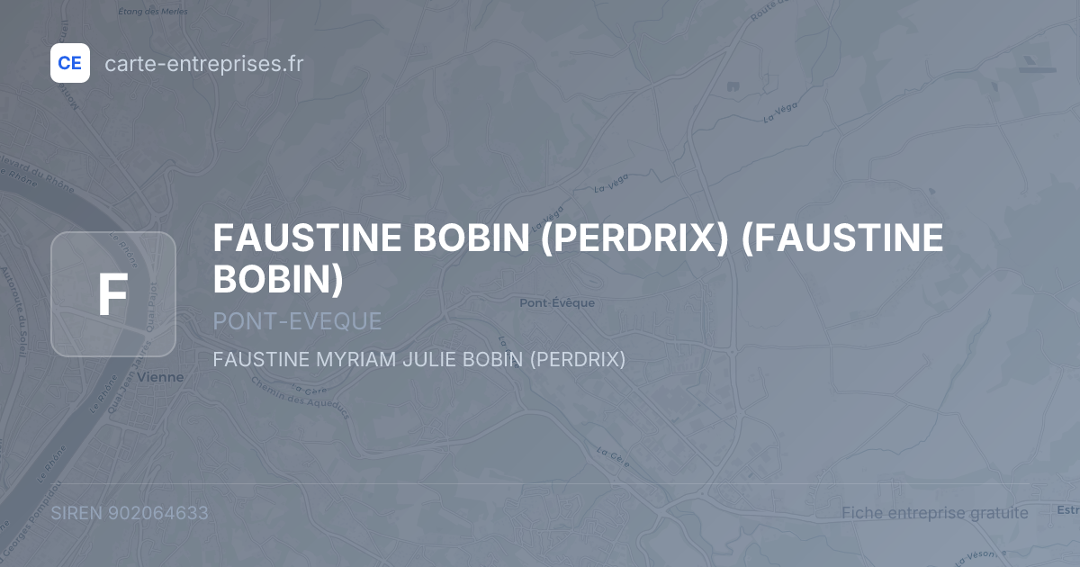 FAUSTINE BOBIN (PERDRIX) (FAUSTINE BOBIN) — 902064633 — fiche entreprise