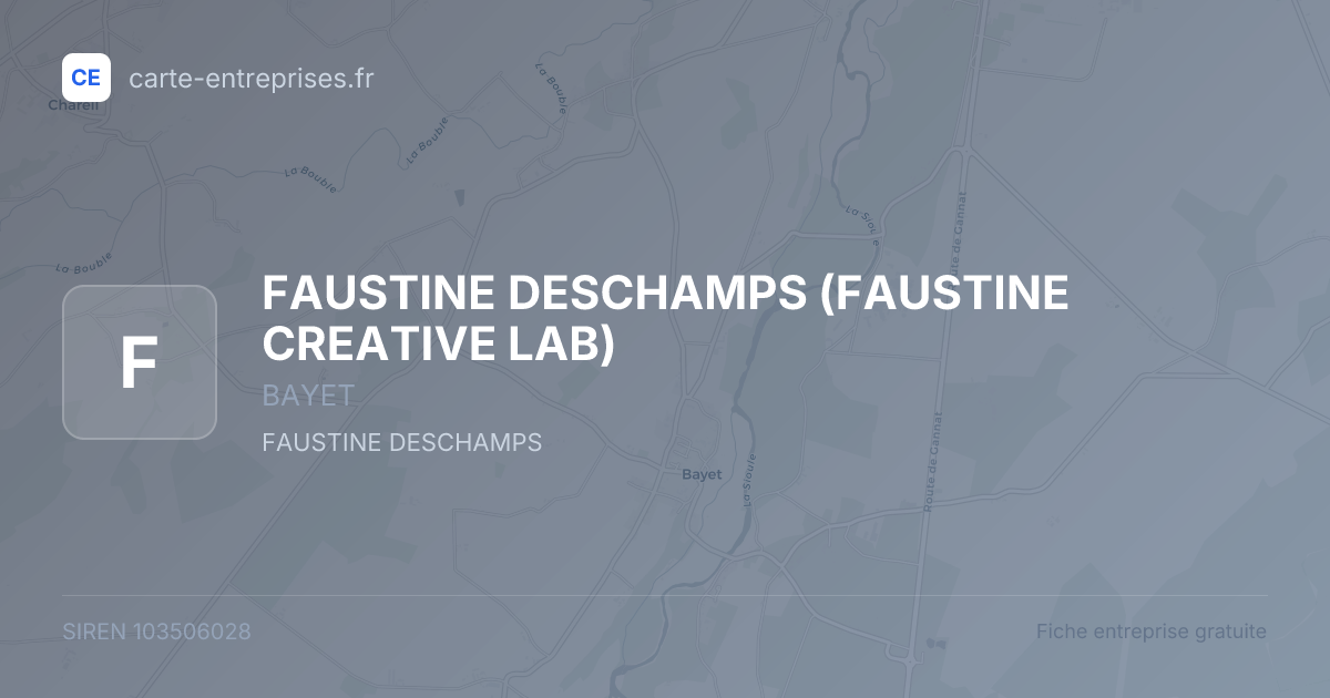 FAUSTINE DESCHAMPS (FAUSTINE CREATIVE LAB) — 103506028 — fiche entreprise