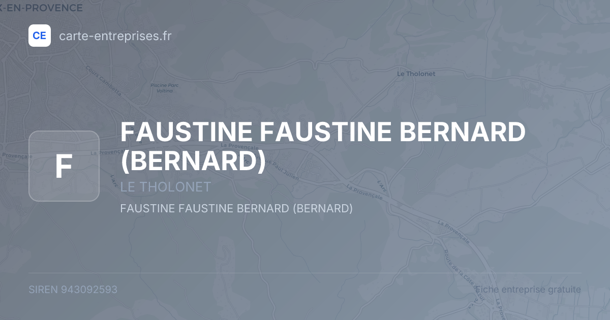 FAUSTINE FAUSTINE BERNARD (BERNARD) — 943092593 — fiche entreprise