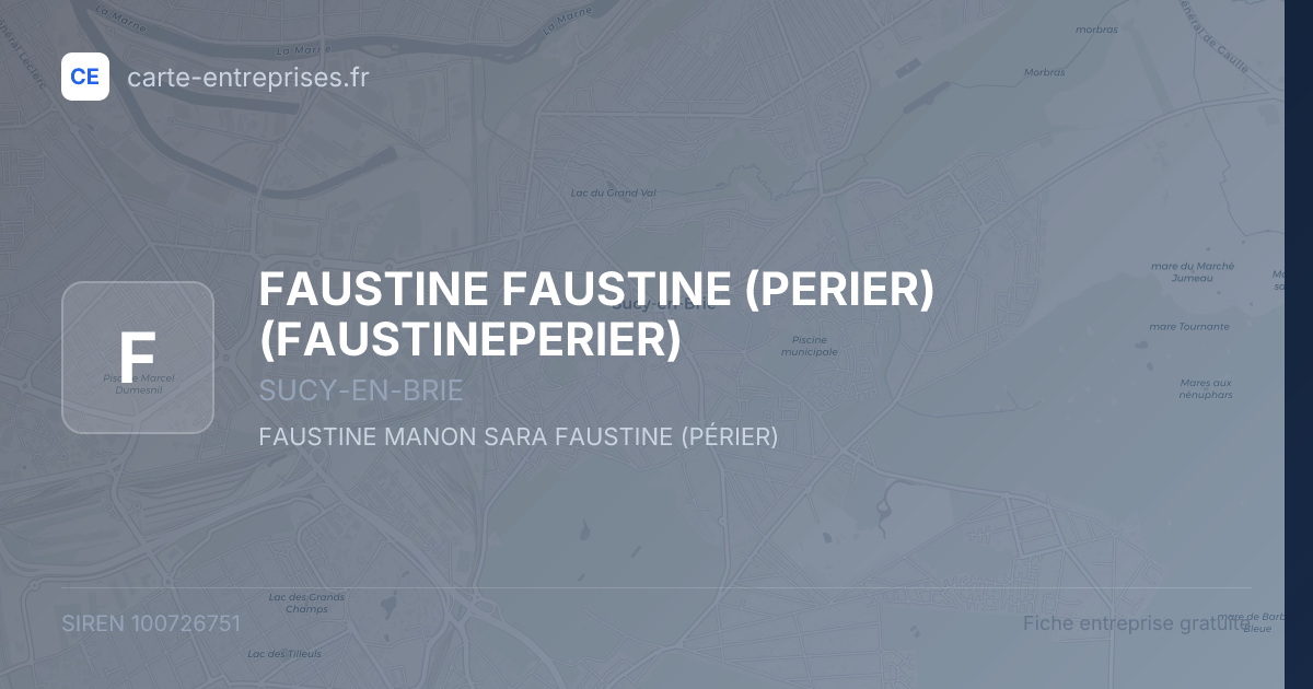 FAUSTINE FAUSTINE (PERIER) (FAUSTINEPERIER) — 100726751 — fiche entreprise