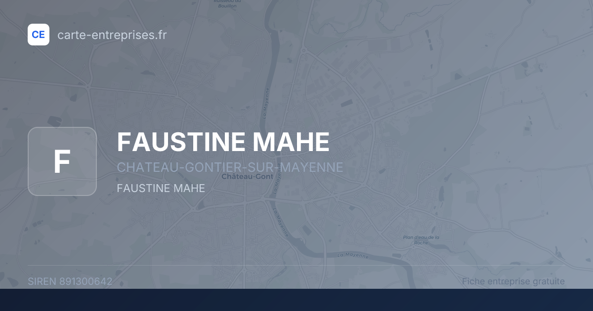 FAUSTINE MAHE — 891300642 — fiche entreprise