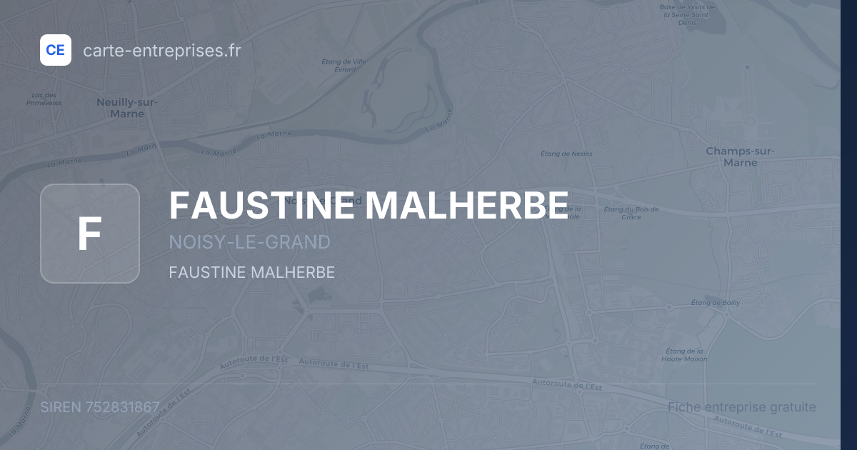 FAUSTINE MALHERBE — 752831867 — fiche entreprise