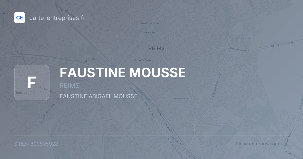 FAUSTINE MOUSSE — 809505928 — fiche entreprise