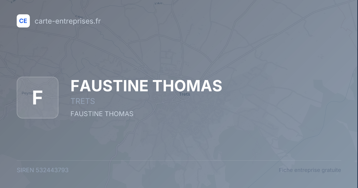 FAUSTINE THOMAS — 532443793 — fiche entreprise