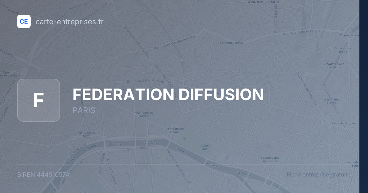 FEDERATION DIFFUSION — 444910574 — fiche entreprise