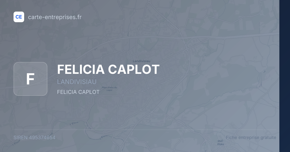 FELICIA CAPLOT — 495374654 — fiche entreprise
