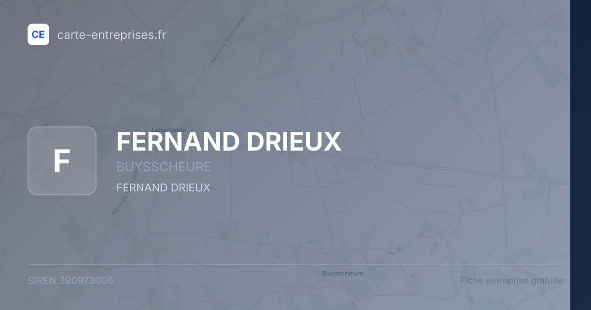 FERNAND DRIEUX — 390973006 — fiche entreprise