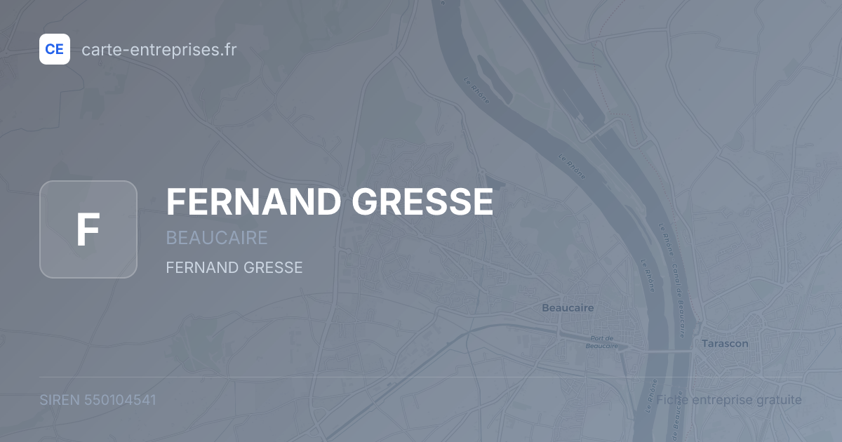 FERNAND GRESSE — 550104541 — fiche entreprise