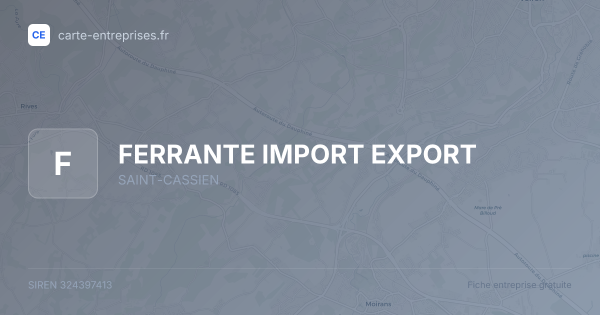FERRANTE IMPORT EXPORT — 324397413 — fiche entreprise