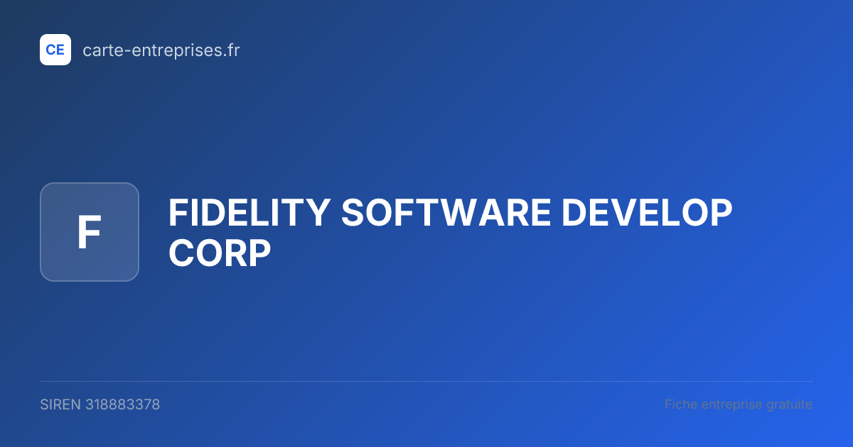 FIDELITY SOFTWARE DEVELOP CORP — 318883378 — fiche entreprise