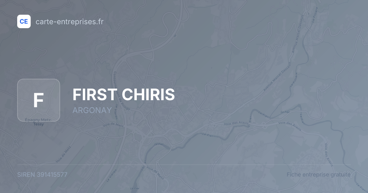 FIRST CHIRIS — 391415577 — fiche entreprise