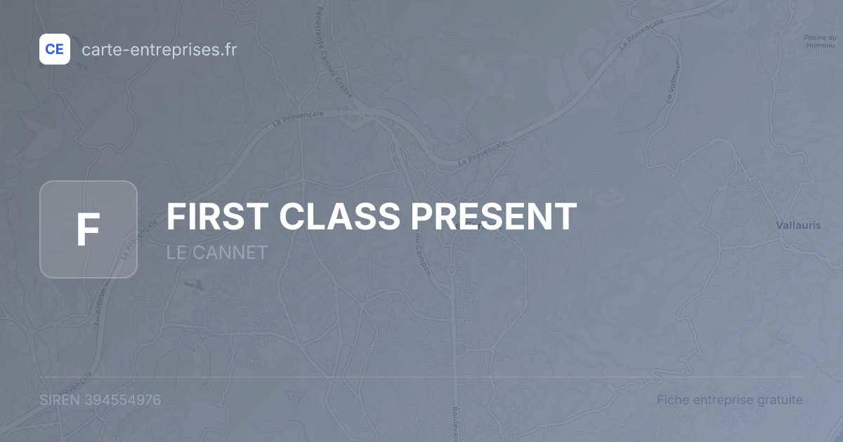FIRST CLASS PRESENT — 394554976 — fiche entreprise