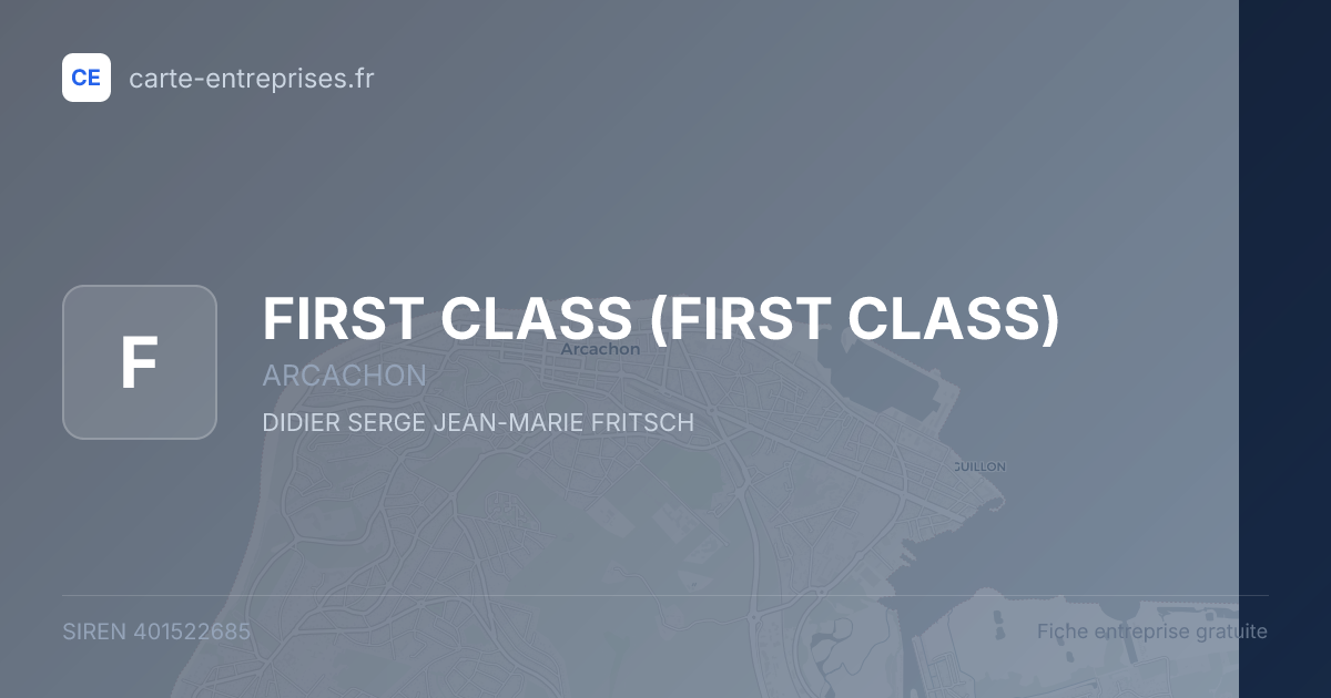 FIRST CLASS — 401522685 — fiche entreprise