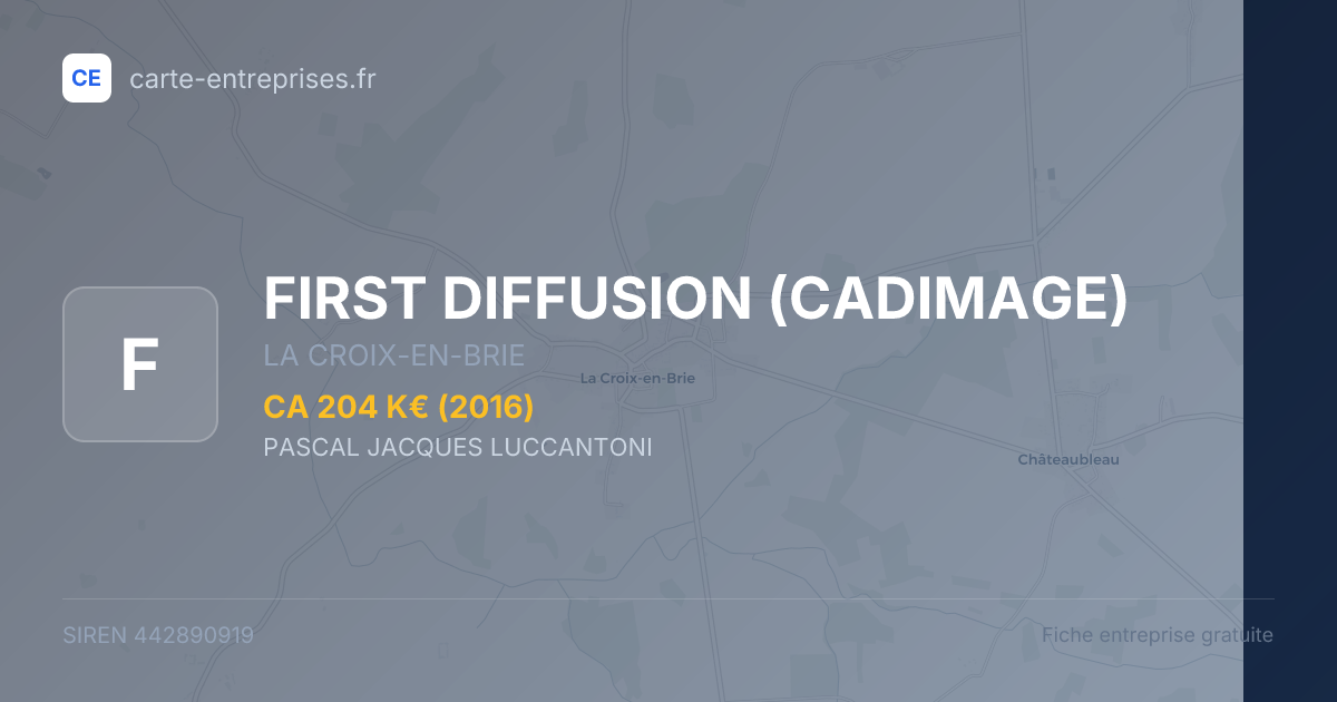 FIRST DIFFUSION (CADIMAGE) — 442890919 — fiche entreprise