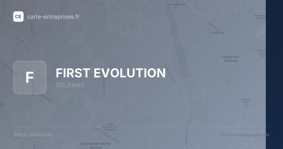 FIRST EVOLUTION — 341125045 — fiche entreprise