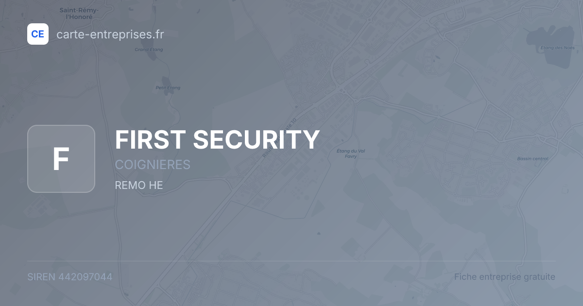 FIRST SECURITY — 442097044 — fiche entreprise