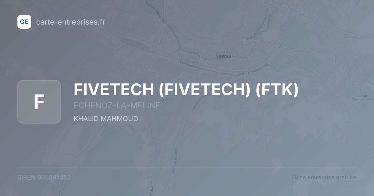 FIVETECH (FIVETECH) (FTK) — 885397455 — fiche entreprise