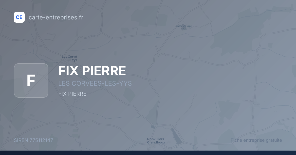 FIX PIERRE — 775112147 — fiche entreprise