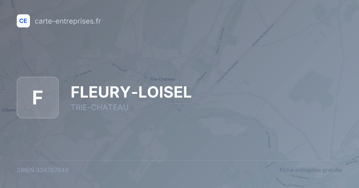 FLEURY-LOISEL — 334767449 — fiche entreprise