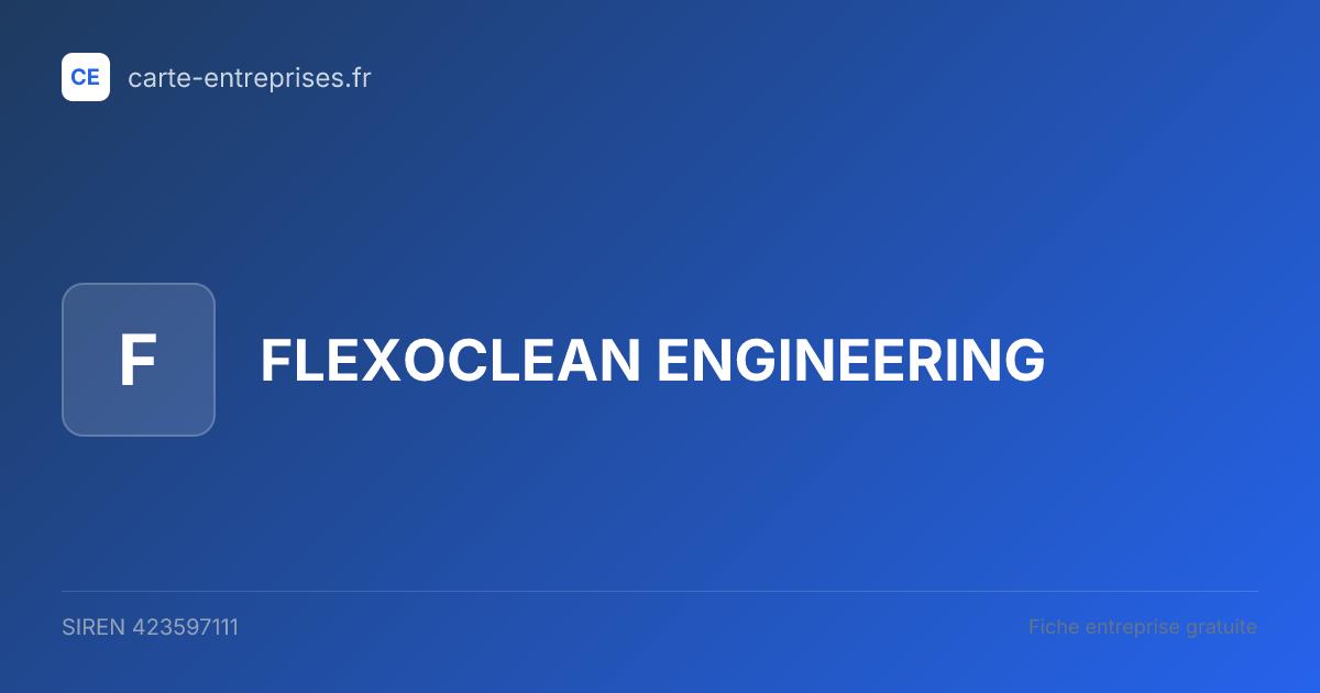 FLEXOCLEAN ENGINEERING — 423597111 — fiche entreprise