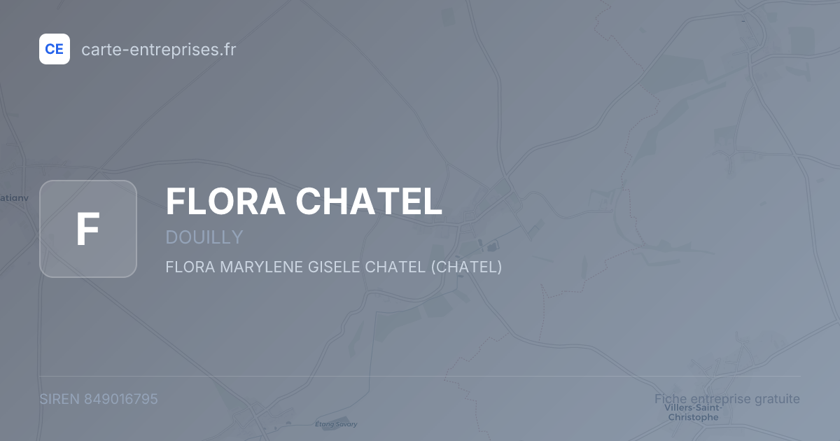 FLORA CHATEL — 849016795 — fiche entreprise