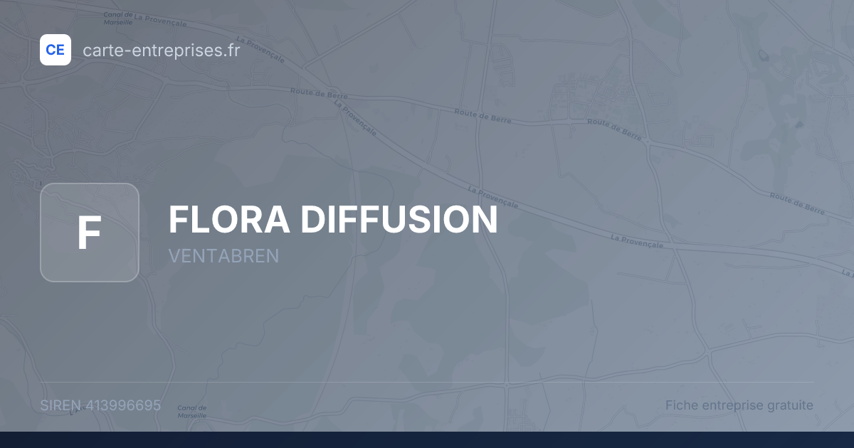 FLORA DIFFUSION — 413996695 — fiche entreprise