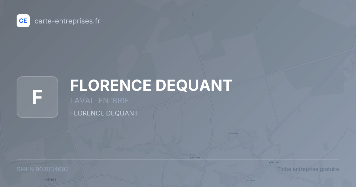 FLORENCE DEQUANT — 903034692 — fiche entreprise