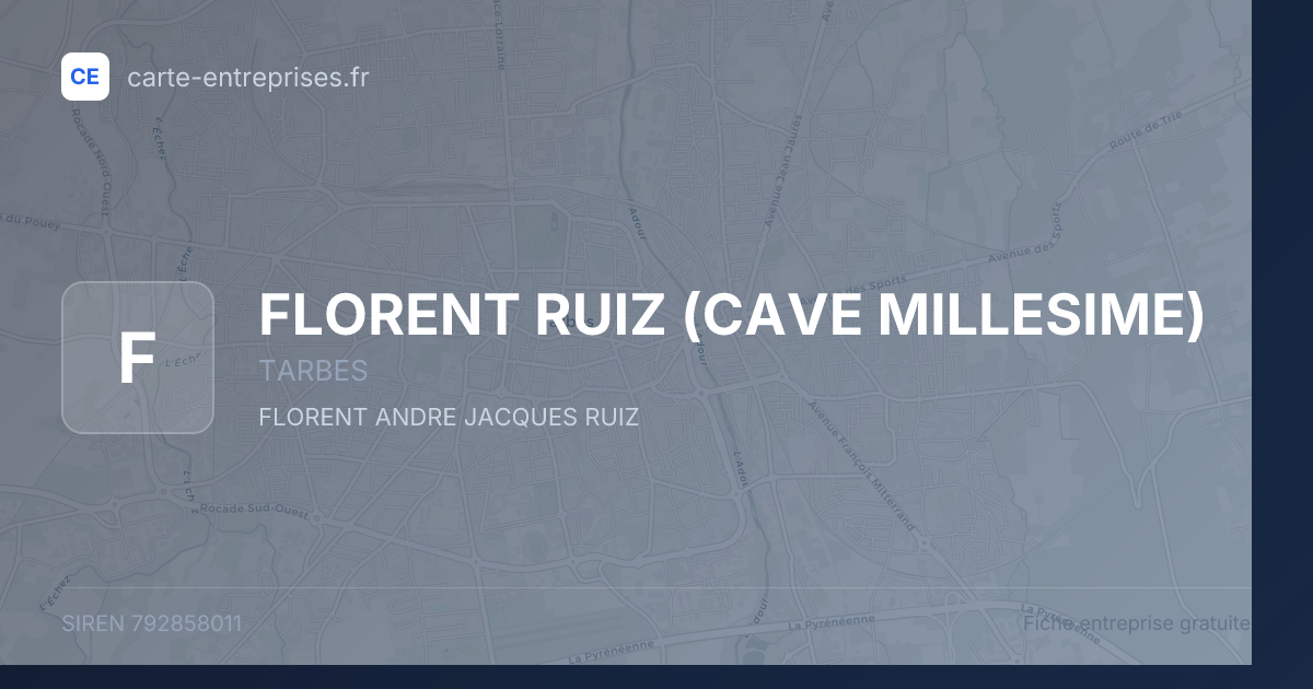 FLORENT RUIZ (CAVE MILLESIME) — 792858011 — fiche entreprise