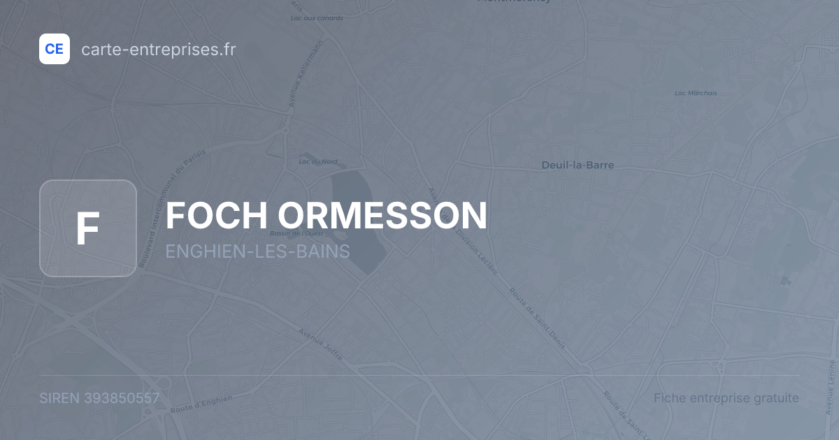 FOCH ORMESSON — 393850557 — fiche entreprise