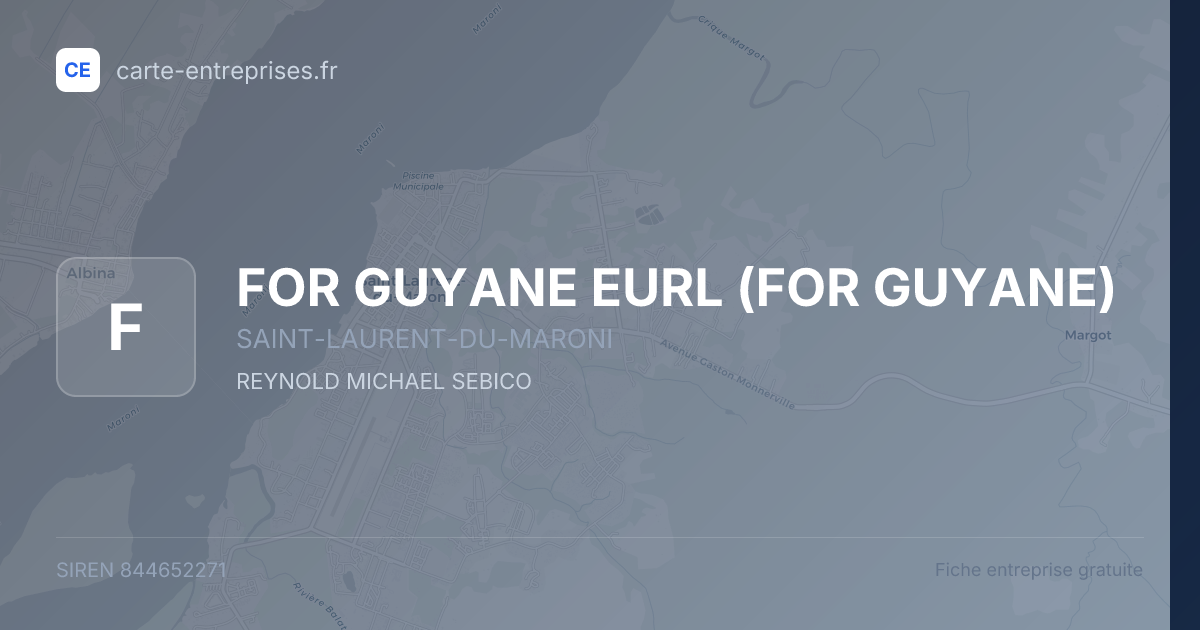 FOR GUYANE EURL (FOR GUYANE) — 844652271 — fiche entreprise