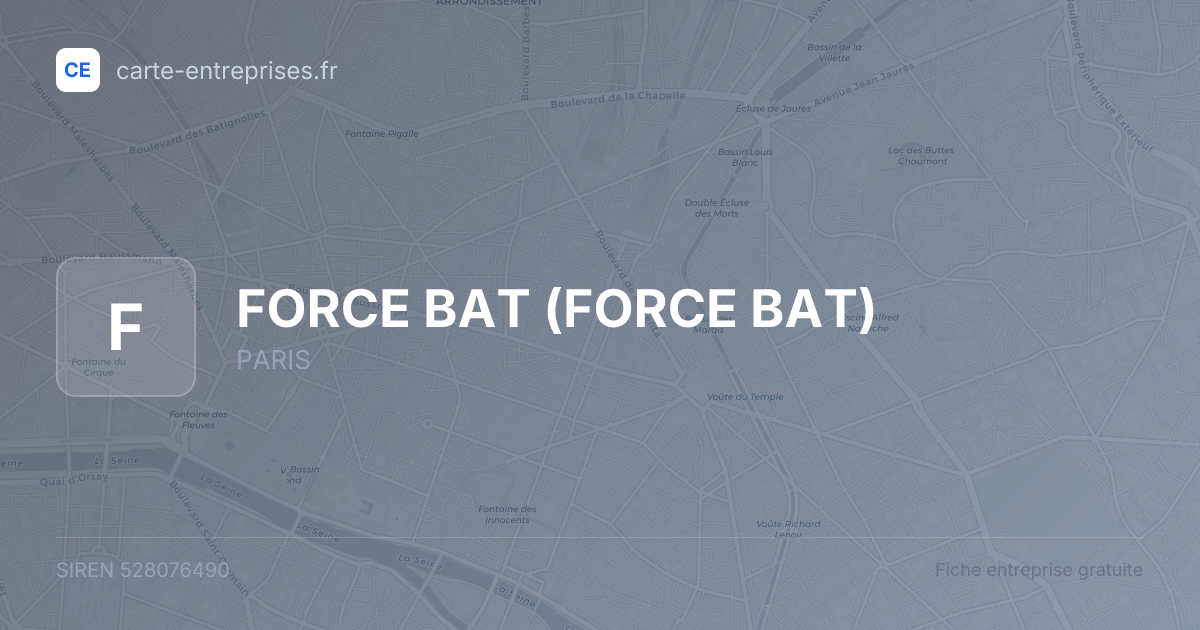 FORCE BAT (FORCE BAT) — 528076490 — fiche entreprise