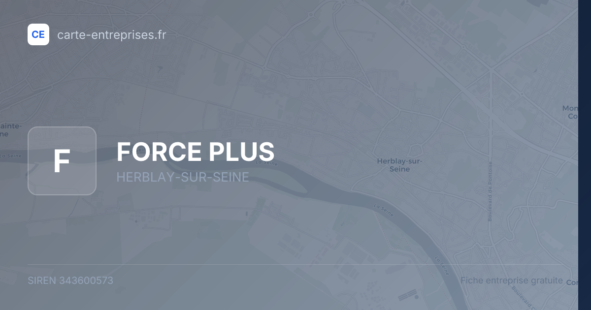 FORCE PLUS — 343600573 — fiche entreprise