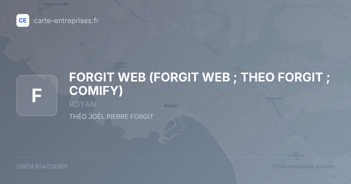 FORGIT WEB (FORGIT WEB ; THEO FORGIT ; COMIFY) — 934729369 — fiche entreprise