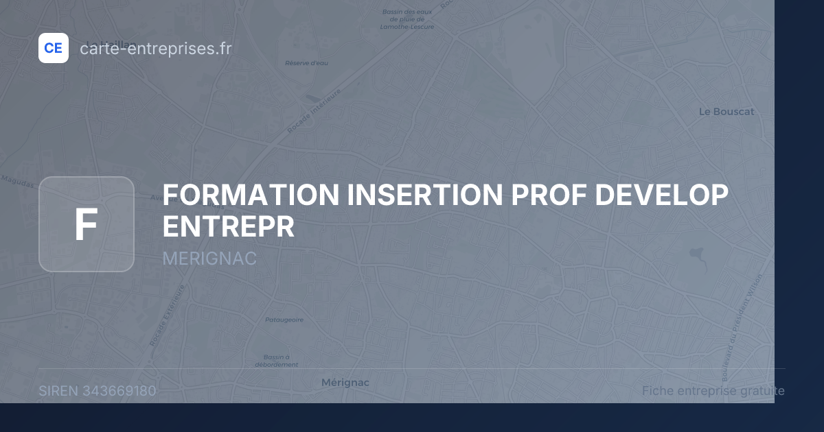 FORMATION INSERTION PROF DEVELOP ENTREPR — 343669180 — fiche entreprise