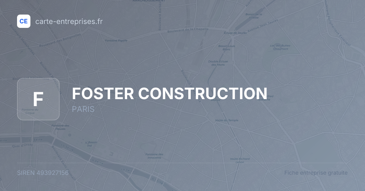 FOSTER CONSTRUCTION — 493927156 — fiche entreprise