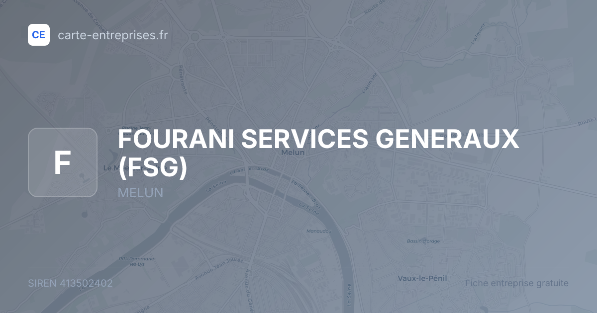 FOURANI SERVICES GENERAUX (FSG) — 413502402 — fiche entreprise