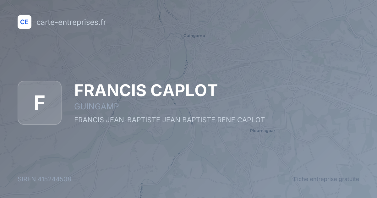 FRANCIS CAPLOT — 415244508 — fiche entreprise