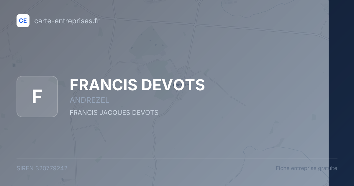 FRANCIS DEVOTS — 320779242 — fiche entreprise