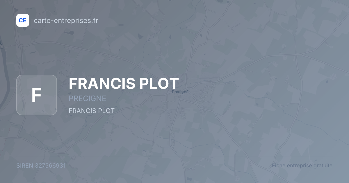 FRANCIS PLOT — 327566931 — fiche entreprise