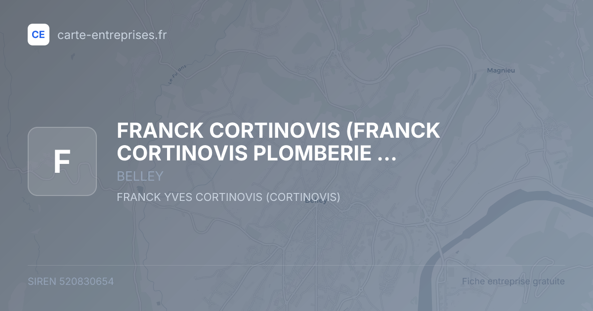 FRANCK CORTINOVIS (FRANCK CORTINOVIS PLOMBERIE CHAUFFAGE) — 520830654 — fiche entreprise