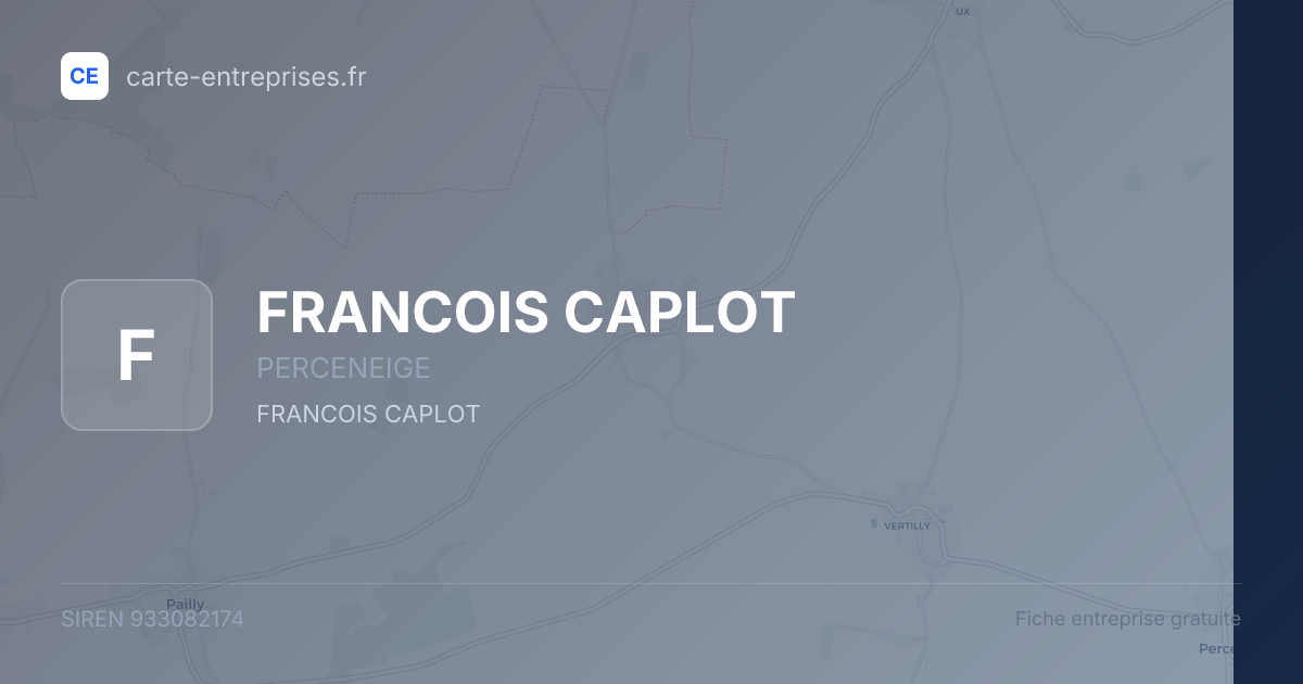 FRANCOIS CAPLOT — 933082174 — fiche entreprise