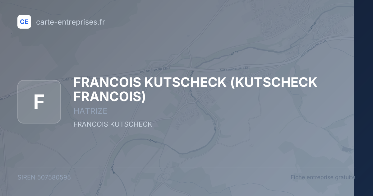 FRANCOIS KUTSCHECK (KUTSCHECK FRANCOIS) — 507580595 — fiche entreprise