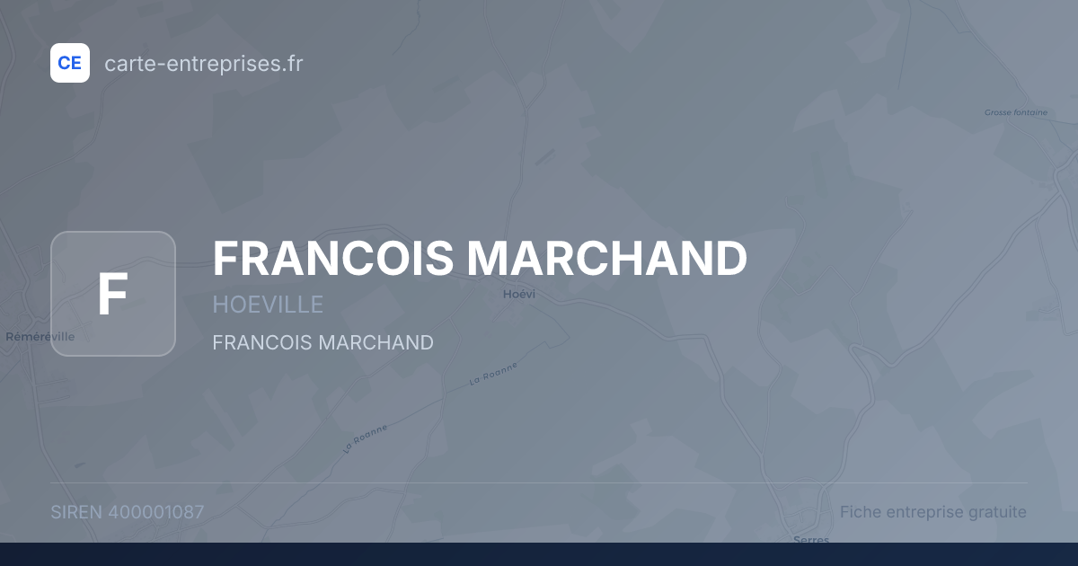 FRANCOIS MARCHAND — 400001087 — fiche entreprise